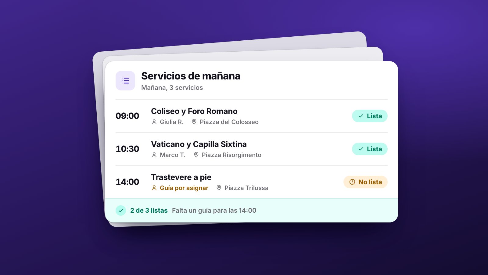 La lista de servicios de mañana: dos tours con el guía asignado están listos, el tercero no está listo porque todavía le falta un guía.