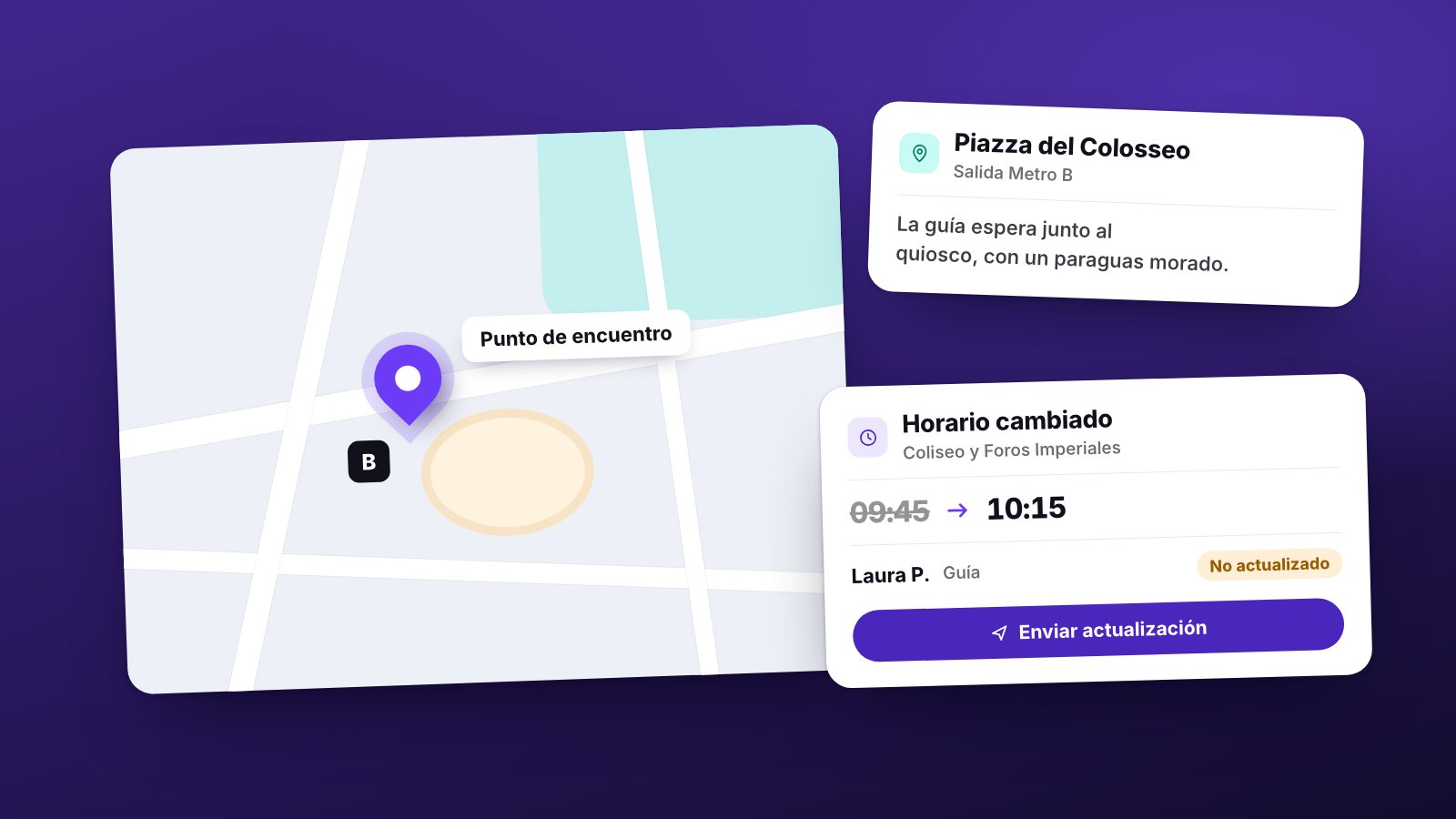 Un mapa con el punto de encuentro en Piazza del Colosseo, salida Metro B, y al lado dos notas: las indicaciones para encontrar a la guía y la salida cambiada de las 09:45 a las 10:15, con el email del guía marcado como no actualizado y un botón para enviar la actualización.